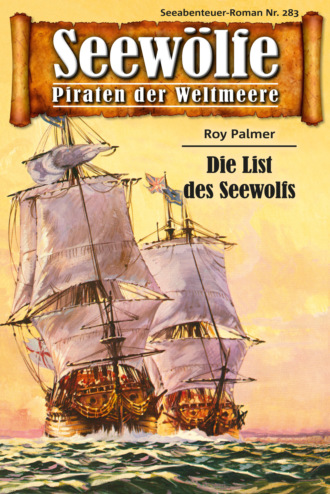 Roy Palmer. Seew?lfe - Piraten der Weltmeere 283