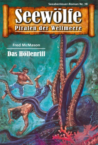 Fred McMason. Seew?lfe - Piraten der Weltmeere 78