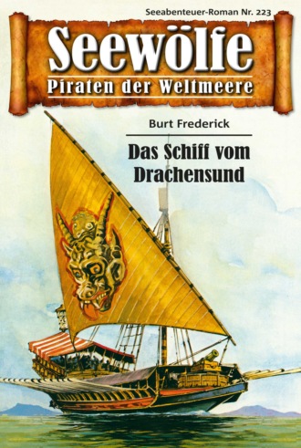 Burt Frederick. Seew?lfe - Piraten der Weltmeere 223