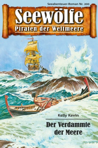 Kelly Kevin. Seew?lfe - Piraten der Weltmeere 200