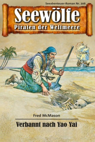 Fred McMason. Seew?lfe - Piraten der Weltmeere 206