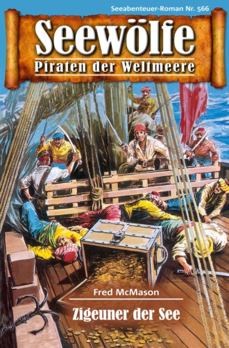 Fred McMason. Seew?lfe - Piraten der Weltmeere 566