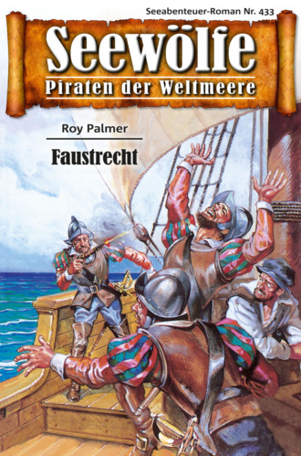 Roy Palmer. Seew?lfe - Piraten der Weltmeere 433