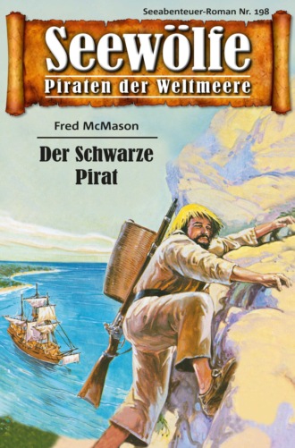 Fred McMason. Seew?lfe - Piraten der Weltmeere 198