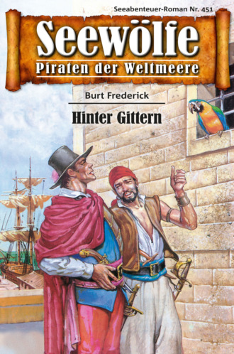 Burt Frederick. Seew?lfe - Piraten der Weltmeere 451