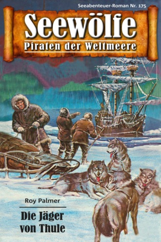 Roy Palmer. Seew?lfe - Piraten der Weltmeere 175