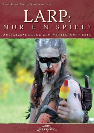 Daniel Steinbach. LARP: Nur ein Spiel?