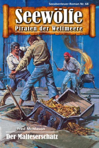 Fred McMason. Seew?lfe - Piraten der Weltmeere 68