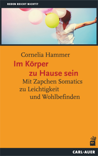 Cornelia Hammer. Im K?rper zu Hause sein