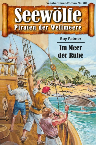 Roy Palmer. Seew?lfe - Piraten der Weltmeere 181