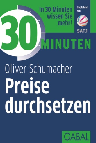 Oliver Schumacher. 30 Minuten Preise durchsetzen