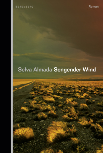 Selva Almada. Sengender Wind