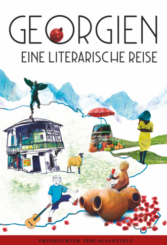 Katja Petrowskaja. Georgien. Eine literarische Reise