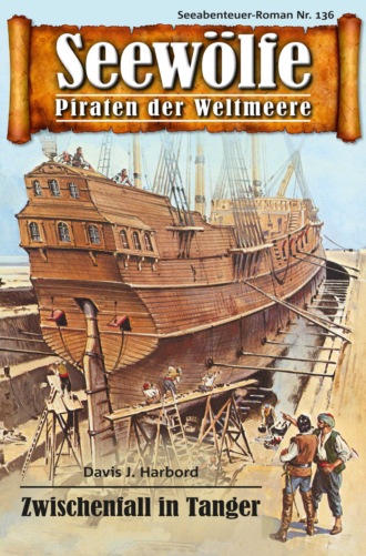 Davis J.Harbord. Seew?lfe - Piraten der Weltmeere 136