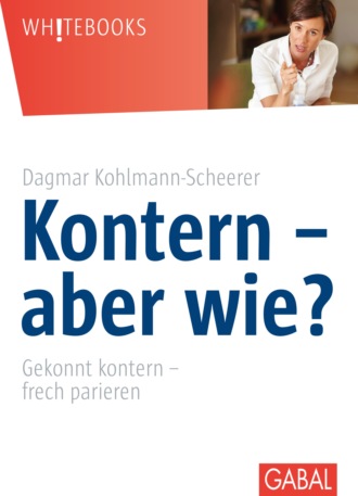 Dagmar Kohlmann-Scheerer. Kontern - aber wie?