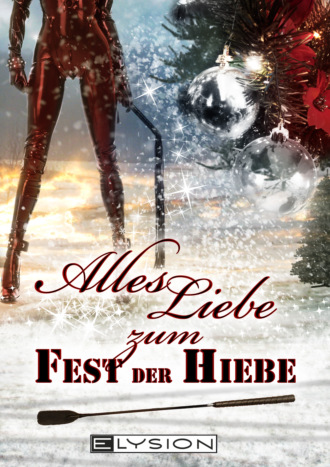 Tobias Bachmann. Alles Liebe - zum Fest der Hiebe