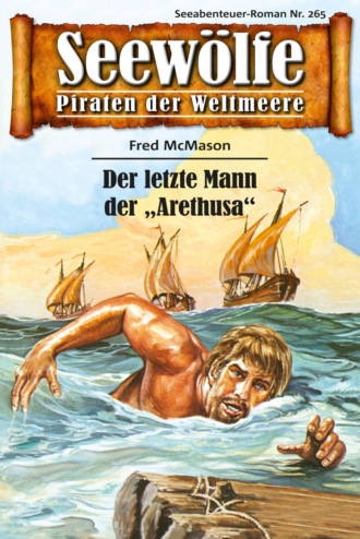 Fred McMason. Seew?lfe - Piraten der Weltmeere 265