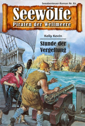 Kelly Kevin. Seew?lfe - Piraten der Weltmeere 82