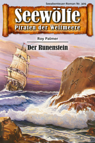 Roy Palmer. Seew?lfe - Piraten der Weltmeere 309