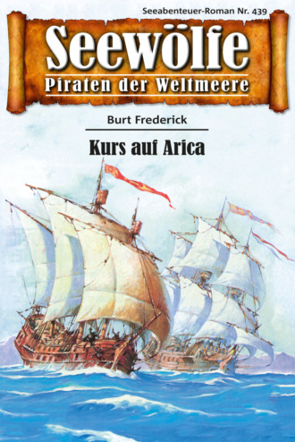 Burt Frederick. Seew?lfe - Piraten der Weltmeere 439