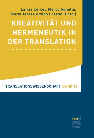 Группа авторов. Kreativit?t und Hermeneutik in der Translation