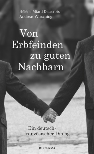 Wirsching. Von Erbfeinden zu guten Nachbarn