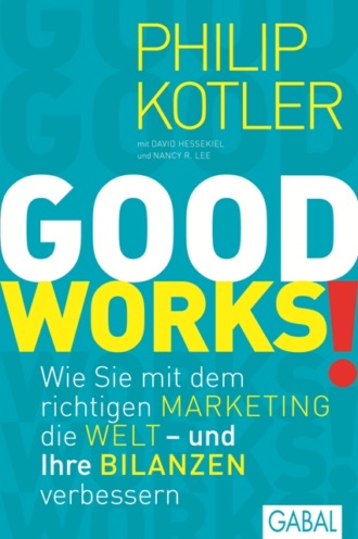 Philip Kotler. GOOD WORKS!