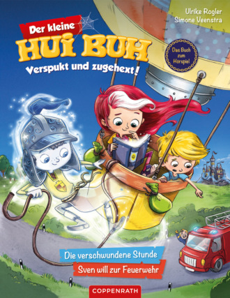 Ulrike Rogler. Der kleine Hui Buh - Verspukt und zugehext (Bd. 1)