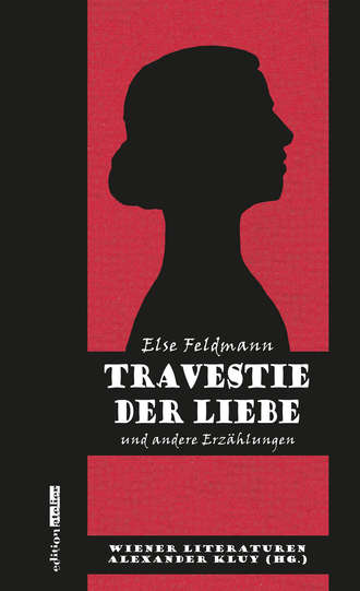 Else Feldmann. Travestie der Liebe