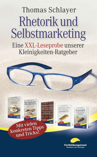 Thomas Schlayer. Rhetorik und Selbstmarketing