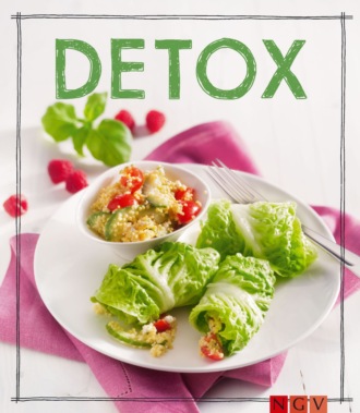 Marie Gr?ndel. Detox - Das Rezeptbuch