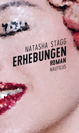 Natasha Stagg. Erhebungen