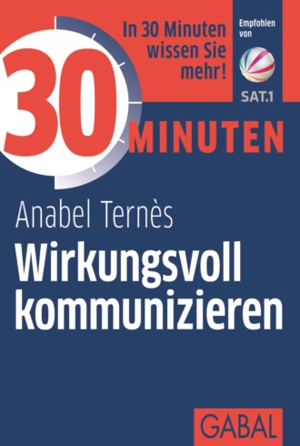 Anabel Tern?s. 30 Minuten Wirkungsvoll kommunizieren