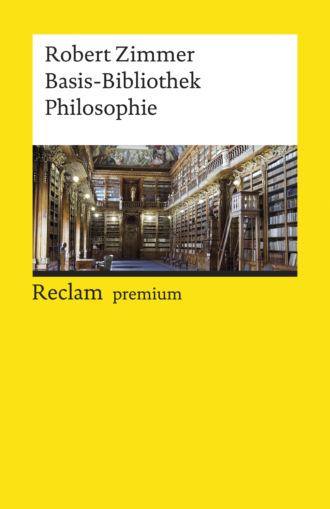 Robert Zimmer. Basis-Bibliothek Philosophie