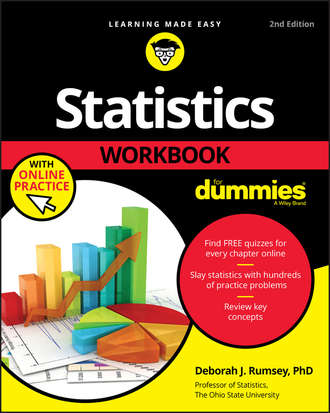 Deborah J. Rumsey. Statistics Workbook For Dummies with Online Practice