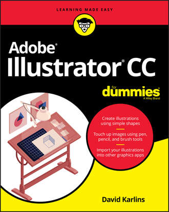 David  Karlins. Adobe Illustrator CC For Dummies