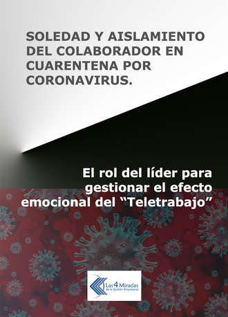 Las 4 Miradas de la gesti?n empresarial. Soledad y aislamiento del colaborador en cuarentena por coronavirus