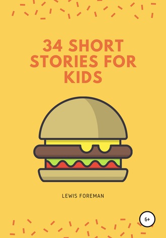 Обложка книги «34 SHORT STORIES FOR KIDS»
