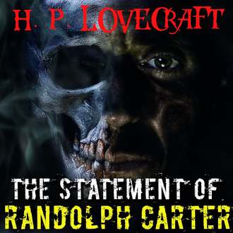 Обложка книги «The Statement of Randolph Carter»