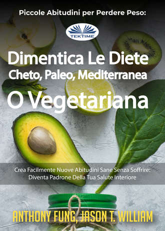 Обложка книги «Piccole Abitudini Per Perdere Peso: Dimentica Le Diete Cheto, Paleo, Mediterranea O Vegetariana»