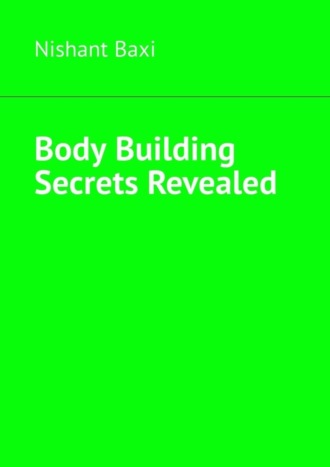 Обложка книги «Body Building Secrets Revealed»