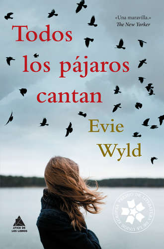 Evie  Wyld. Todos los p?jaros cantan