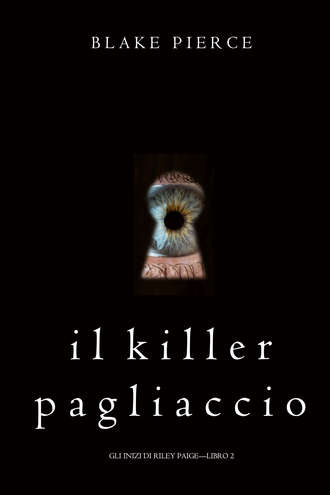 Блейк Пирс. Il Killer Pagliaccio