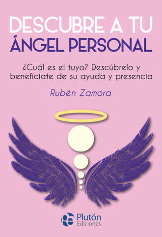 Rub?n Zamora. Descubre a tu ?ngel personal