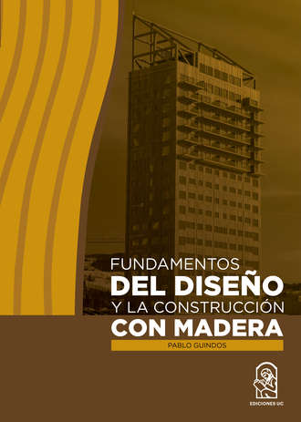 Pablo Guindos. Fundamentos del dise?o y la construcci?n con madera