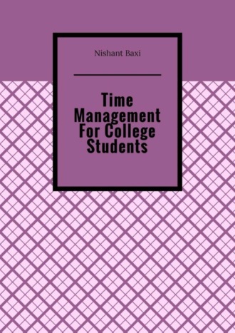 Обложка книги «Time Management For College Students»