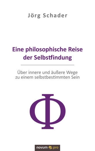 J?rg Schader. Eine philosophische Reise der Selbstfindung