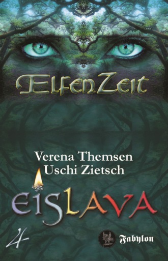 Verena Themsen. Elfenzeit 4: Eislava