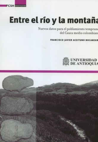 Francisco Javier Aceituno Bocanegra. Entre el r?o y la monta?a.