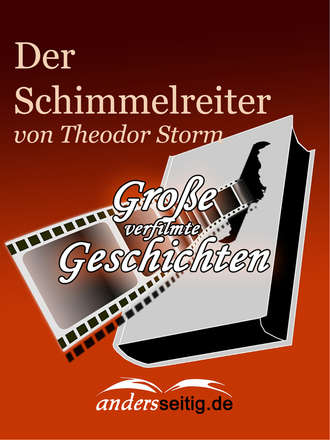 Theodor Storm. Der Schimmelreiter